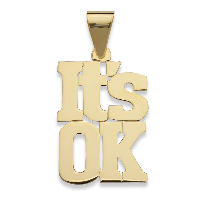 Gold Pendant "It's OK". Awesome Pendant!  It's available in 14K and 10K Gold. The approximate weight is 6gr.